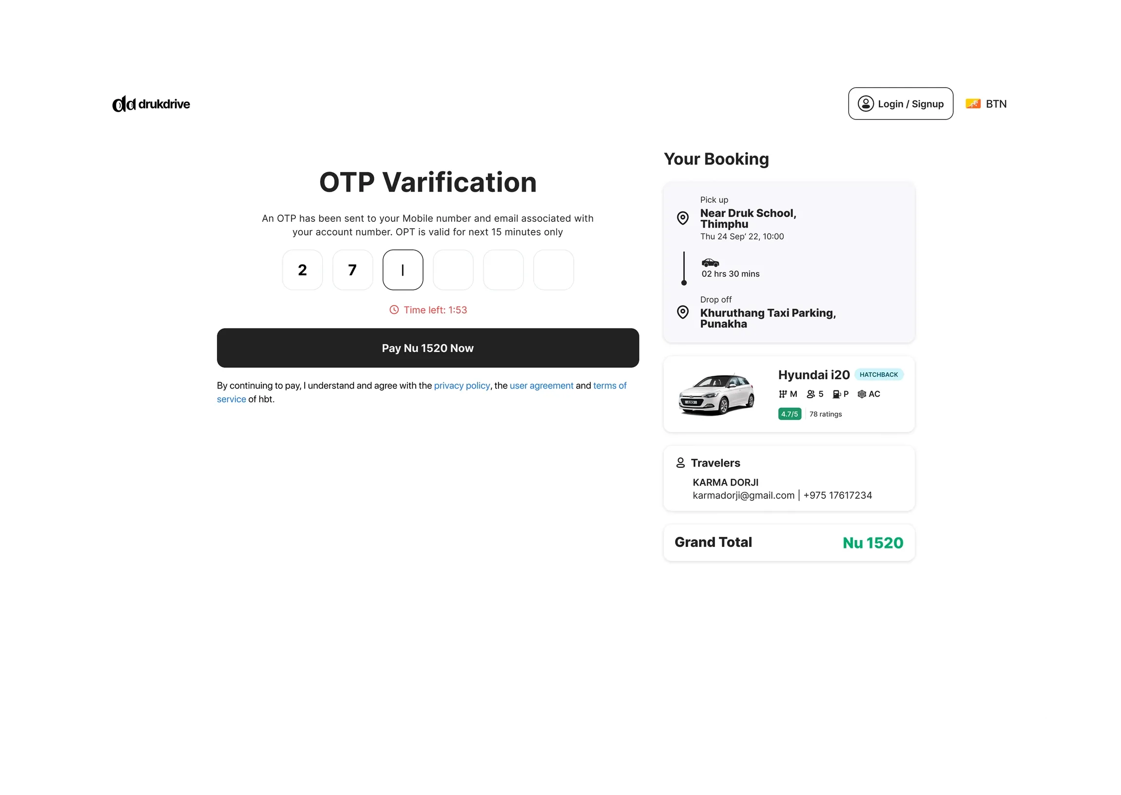 An OTP verification page with six digit boxes, two filled with 2 and 7, a red Time left 1:53 countdown and a Pay Nu 1520 Now button. On the right, Your Booking shows pick up, drop off, the Hyundai i20, the traveller Karma Dorji and a Grand Total of Nu 1520.